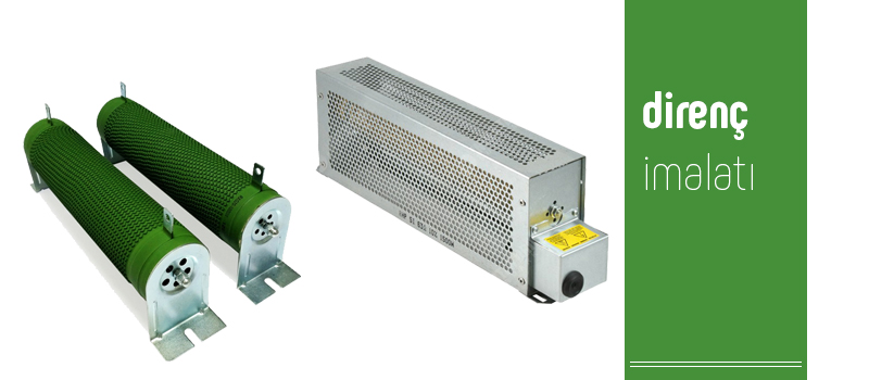 direnç imalatı