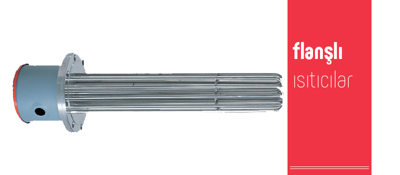 Flanşlı Isıtıcılar